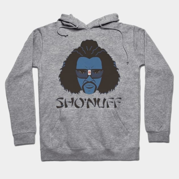 Sho nuff Hoodie by TpSURET